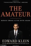 According to Edward Klein’s new biography of Barack Obama called The Amateur, Bill Clinton tore into the president and branded him “incompetent” and that he “did not know how to be President”
