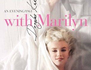 Douglas Kirkland recounts an evening he spent with Marylin Monroe just one year before she died in a revealing new photographic memoir