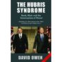 The Hubris Syndome or The Intoxication of Power: examining the psychology of the powerful