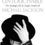 Untouchable: The Strange Life And Tragic Death of Michael Jackson by Randall Sullivan