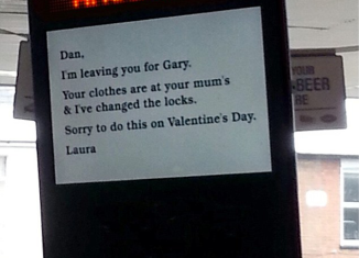 Laura paid to display the message at an Esso garage in Manchester because she knew her boyfriend went there every day for his lunch so he would see it