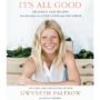 Gwyneth Paltrow launches new diet cookbook It’s All Good