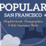 Which Are The Most Popular San Francisco Neighborhoods, Demographics & Auto Insurance Rates?