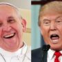 Pope Francis: “Donald Trump Is Not Christian”