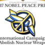 2017 Nobel Peace Prize Awarded to International Campaign to Abolish Nuclear Weapons (ICAN)